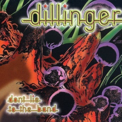 Dillinger – Don't Lie To The Band (CD, EN)