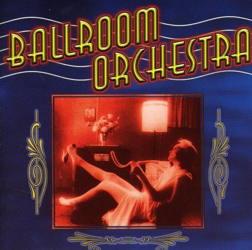 Ballroom Orchestra – Ballroom Orchestra Volume 1 (CD, EN)