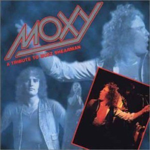 Moxy – A Tribute To Buzz Shearman (CD, EN)