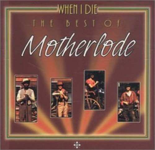 Motherlode – Best Of / When I Die (CD, EN)