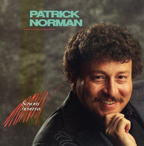 Patrick Norman – Soyons Heureux (CD, VF)