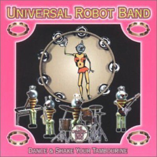 Universal Robot Band – Dance & Shake Your (CD, EN)