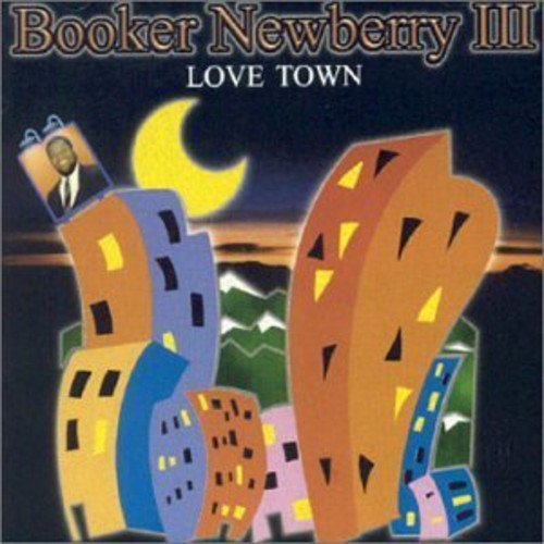 Booker Newberry iii – Love Town (CD, EN)
