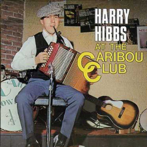 Harry Hibbs – At The Caribou Club (CD, EN)