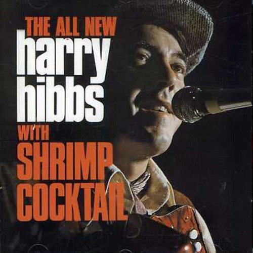 Harry Hibbs – The All New With Shrimp Cocktail (CD, EN)