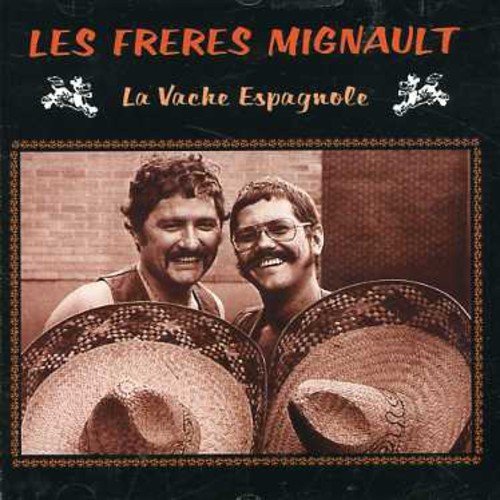 Les Frères Mignault – La Vache Espagnole (CD, VF)