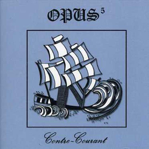 Opus 5 – Contre Courant (CD, VF)