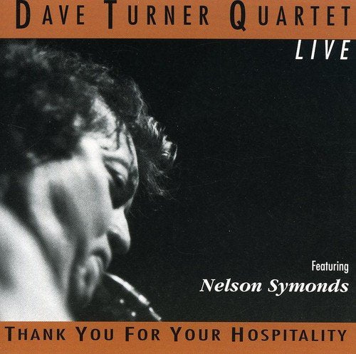 Dave Turner Quartet – Live Featuring Nelson Symonds (CD, EN)