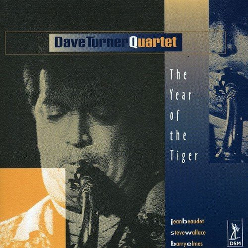 Dave Turner Quartet – The Year Of The Tiger (CD, EN)