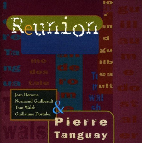 Pierre Tanguay – Réunion (CD, VF)