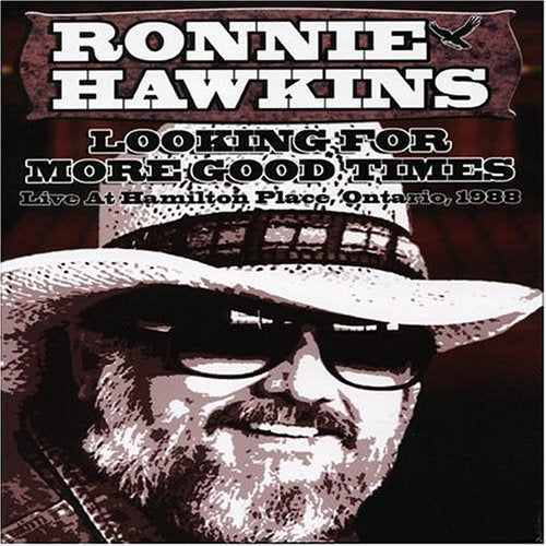 Ronnie Hawkins – Looking For Good Times (DVD, EN)