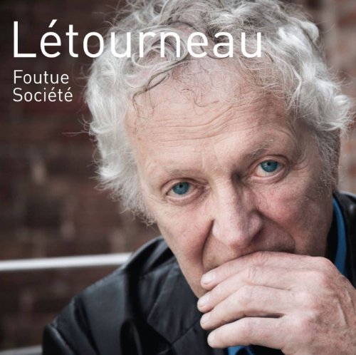 Pierre Letourneau – Foutue Societe (CD, VF)
