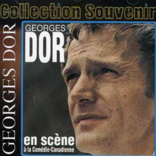 Georges Dor – A La Comédie Canadienne (CD, VF)