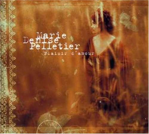 Marie Denise Pelletier – Plaisir D'Amour (CD, VF)