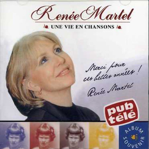 Renée Martel – Une Vie En Chanson (CD, VF)