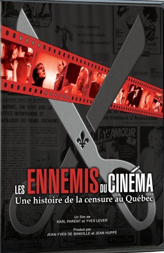 Les Ennemis du Cinéma – Une Histoires De La Censure Au Québec (DVD, VF)