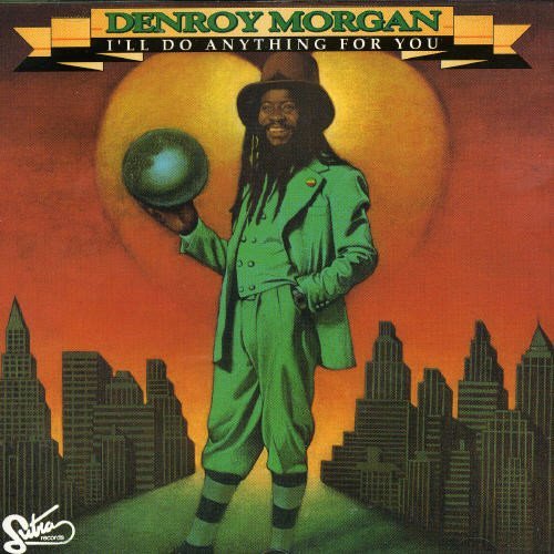 Denroy Morgan – I'll Do Anything For You (CD, EN)