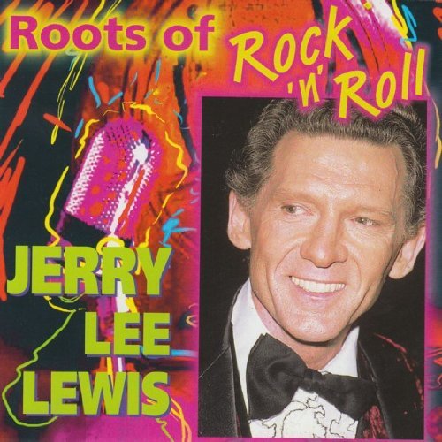 Jerry Lee Lewis – Roots Of Rock 'n' Roll (CD, EN)