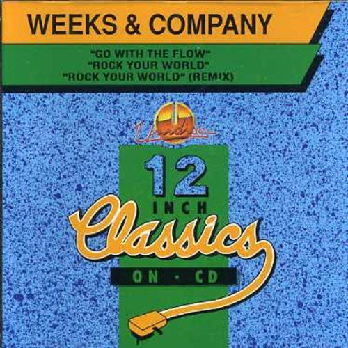 Weeks & Company – Rock Your World / Go With The Flow (CD, EN)