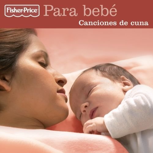 Para Bebe – Canciones De Cuna (Fisher-Price) (CD, EN)