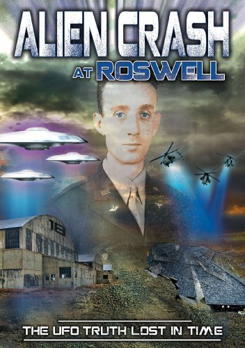 Alien Crash At Roswell – The UFO Truth Lost In Time (DVD, EN)