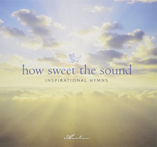 How Sweet the Sound – Inspirational Hymns (CD, EN)