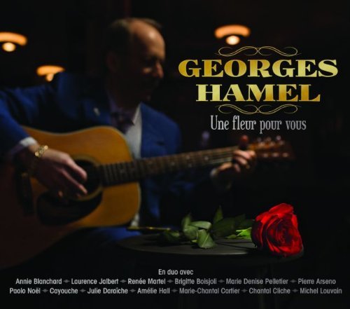 Georges Hamel – Une Fleur Pour Vous (Artistes Varies) (CD, VF)