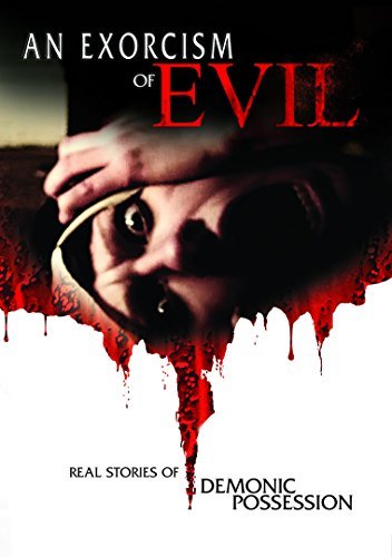 Exorcism of Evil – An Exorcism of Evil (DVD, EN)