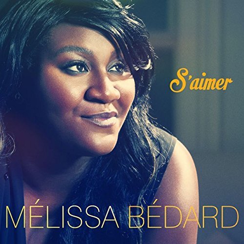 Melissa Bedard – S'aimer (CD, VF)
