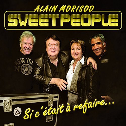 Alain Morisod & Sweet People – Si C'etait A Refaire... (CD, VF)
