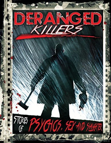 Deranged Killers – Stories Of Psychos, Sex & Slaughter (DVD, EN)