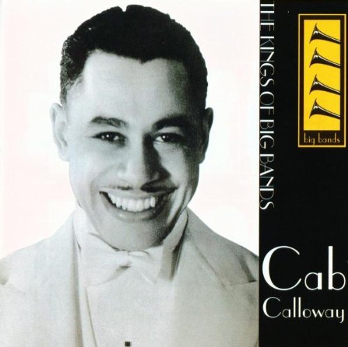 Cab Calloway – The Kings Of Big Bands (CD, EN)