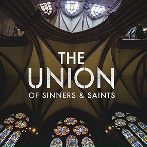 Union – Of Sinners & Saints (CD, EN)