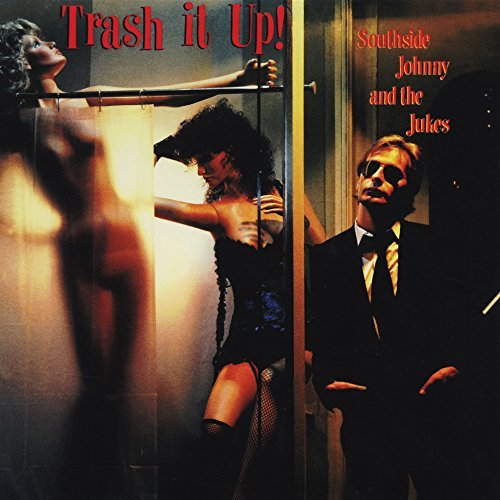 Southside Johnny & the Jukes – Trash It Up (CD, EN)