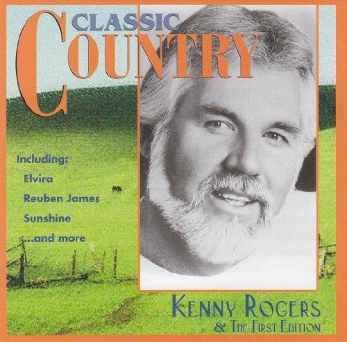 Kenny Rogers & the First Edition – Classic Country (CD, EN)