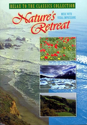 Relax To the Classics Collection – Nature's Retreat (DVD, EN)
