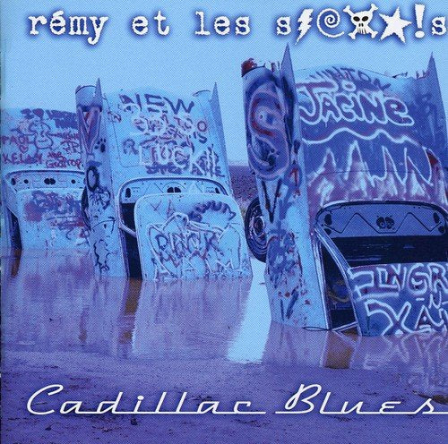 Remy & les S***!s – Cadillac Blues (CD, VF)