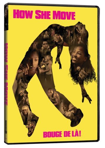 How She Move – Bouge De La! (DVD, VF/EN)