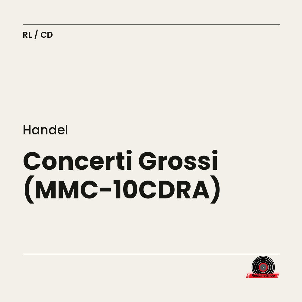 Handel – Concerti Grossi (MMC-10CDRA) (CD, EN)