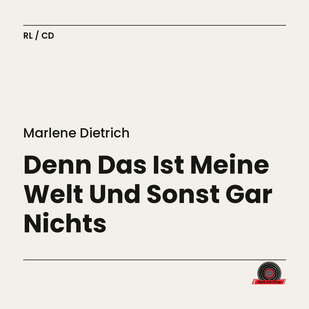 Marlene Dietrich – Denn Das Ist Meine Welt Und Sonst Gar Nichts (CD, EN)