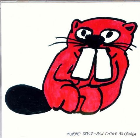Mononc' Serge – Mon Voyage Au Canada (CD, VF)