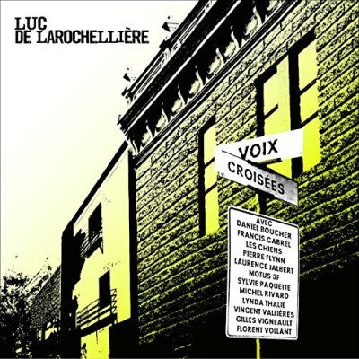 Luc de Larochelliere – Voix Croisees (CD, VF)