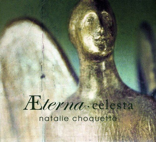 Natalie Choquette – Aeterna Celesta (CD, EN)