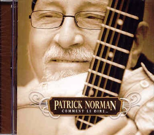 Patrick Norman – Comment Le Dire (CD, VF)