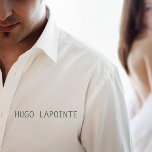 Hugo Lapointe (CD, VF)