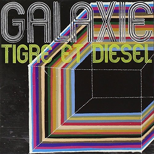Galaxie – Tigre Et Diesel (CD, VF)