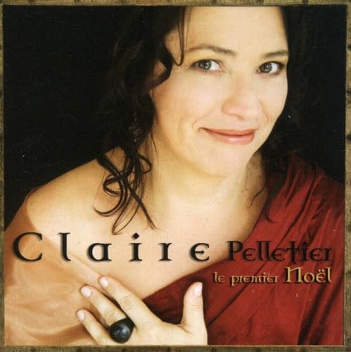 Claire Pelletier – Le Premier Noël (CD, VF)
