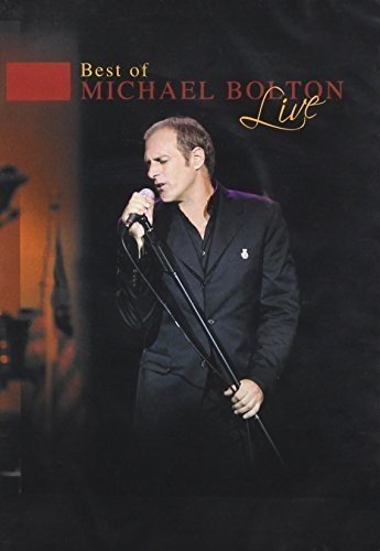 Michael Bolton – Best Of, Live (DVD, EN) — cover