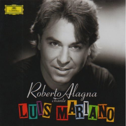 Roberto Alagna – Chante Luis Mariano (CD, VF) — cover