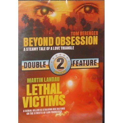 Tom Berenger / Martin Landau – Beyond Obsession / Lethal Victims (DVD, EN)